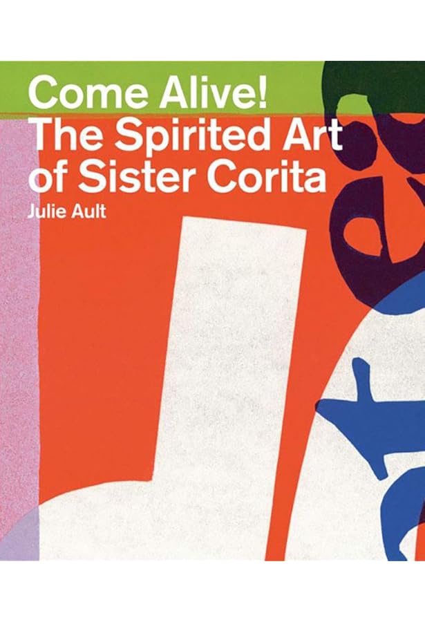 Footnotes and Headlines: A Play-Pray Book: Sister Corita; foreword
